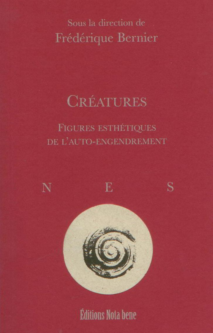 Créatures. Figures esthétiques de l’auto-engendrement