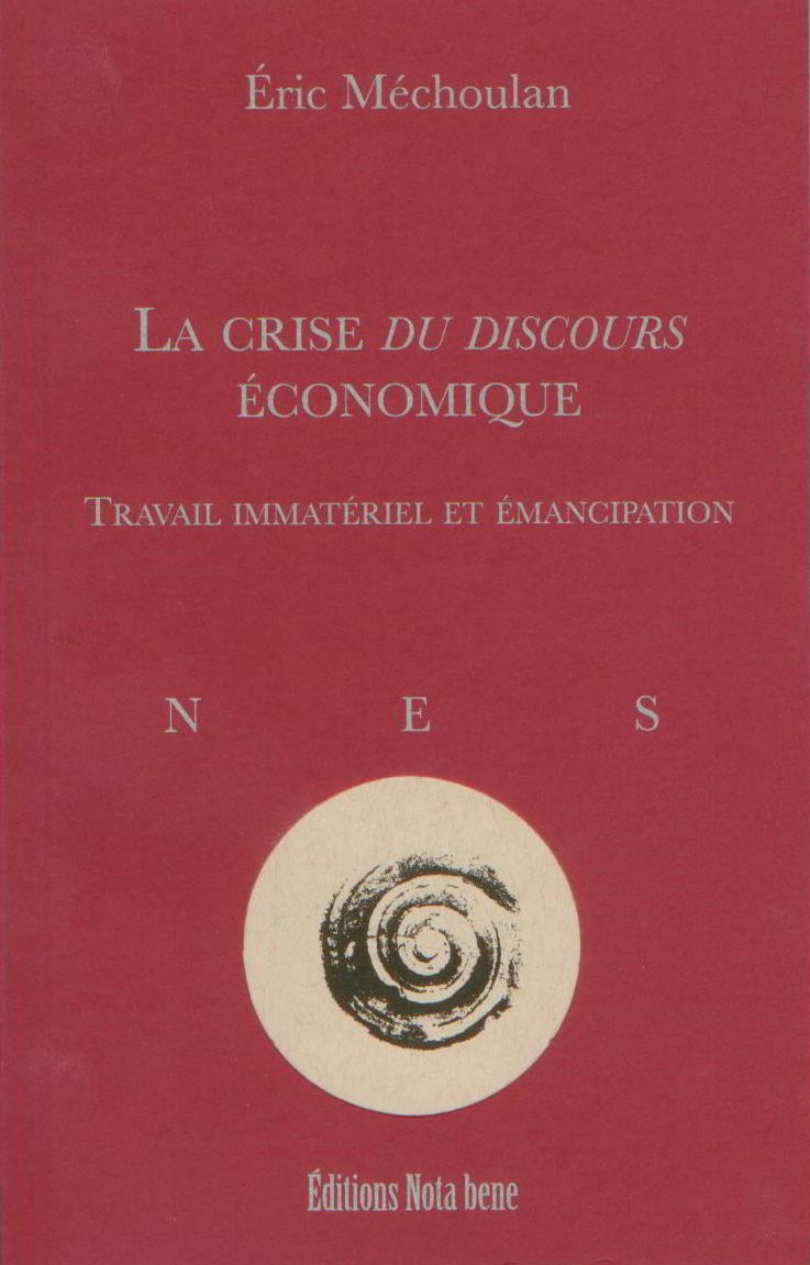 La crise du discours économique. Travail immatériel et émancipation