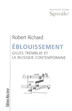 Éblouissement. Gilles Tremblay et la musique contemporaine