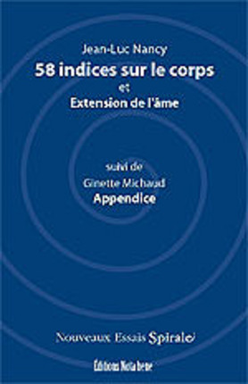 58 indices sur le corps et Extension de l’âme, suivi de Appendice
