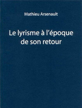 Le lyrisme à l’époque de son retour
