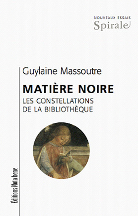 Matière noire. Les constellations de la bibliothèque