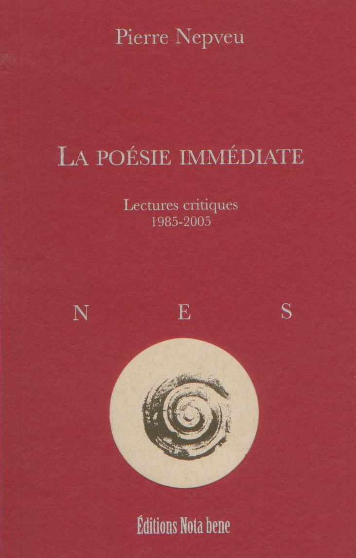 La poésie immédiate. Lectures critiques 1985-2005